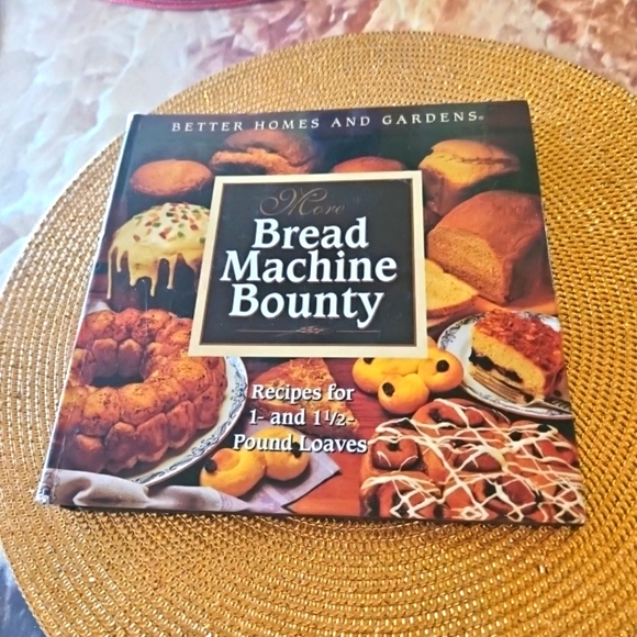 More Bread Machine Bounty By Better Homes & Gardens hard cover first edition - Picture 2 of 8